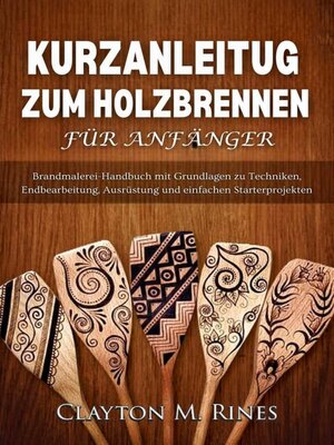 cover image of Kurzanleitung zum Holzbrennen für Anfänger
